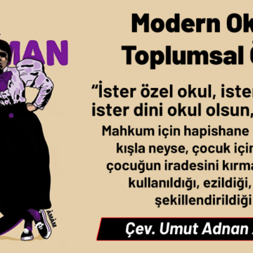 Modern Okul’un Toplumsal Önemi — Emma Goldman (Çev. Umut Adnan Aydemir)