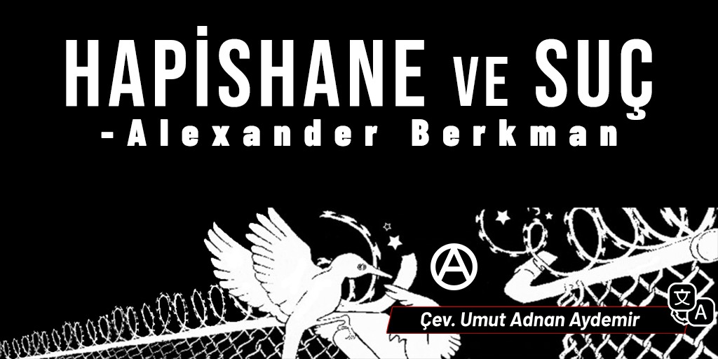 Hapishane ve Suç — Alexander Berkman (Çev. Umut Adnan Aydemir)